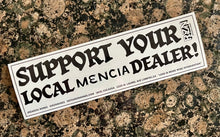 Load image into Gallery viewer, Mencia Dealer Bumper Sticker 3&quot;x10&quot;
